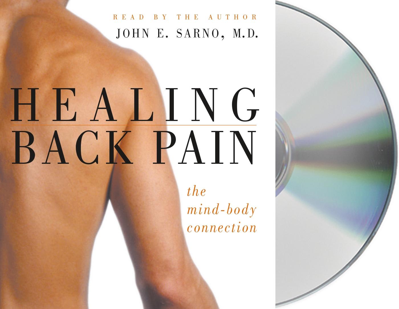 Healing Back Pain: The Mind-Body Connection