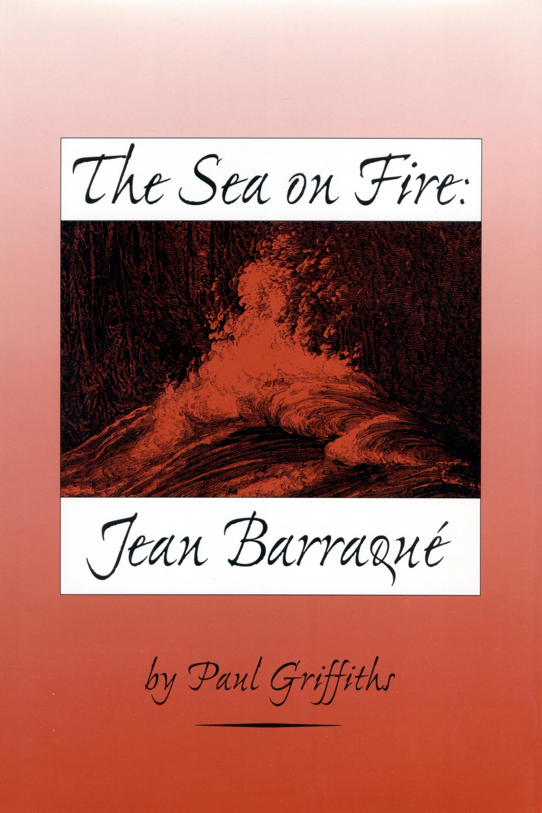 The Sea on Fire: Jean Barraqué