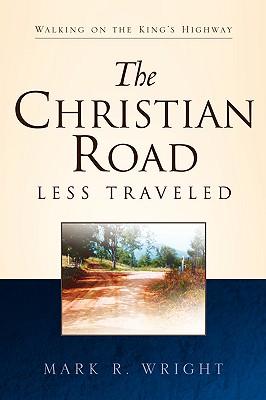 The Christian Road Less Traveled