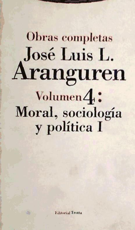 Moral, sociología y política I