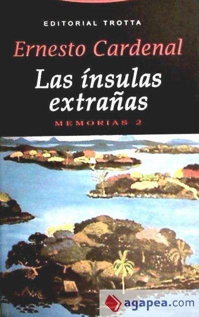 Las ínsulas extrañas : memorias 2