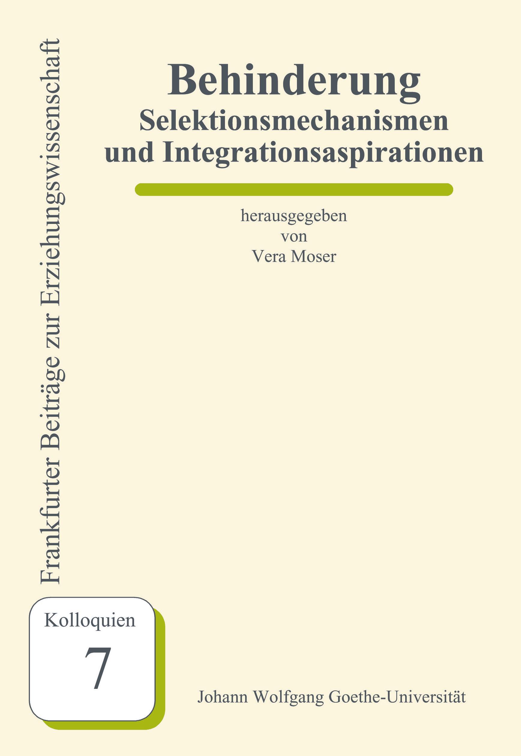 Behinderung - Selektionsmechanismen und Integrationsaspirationen