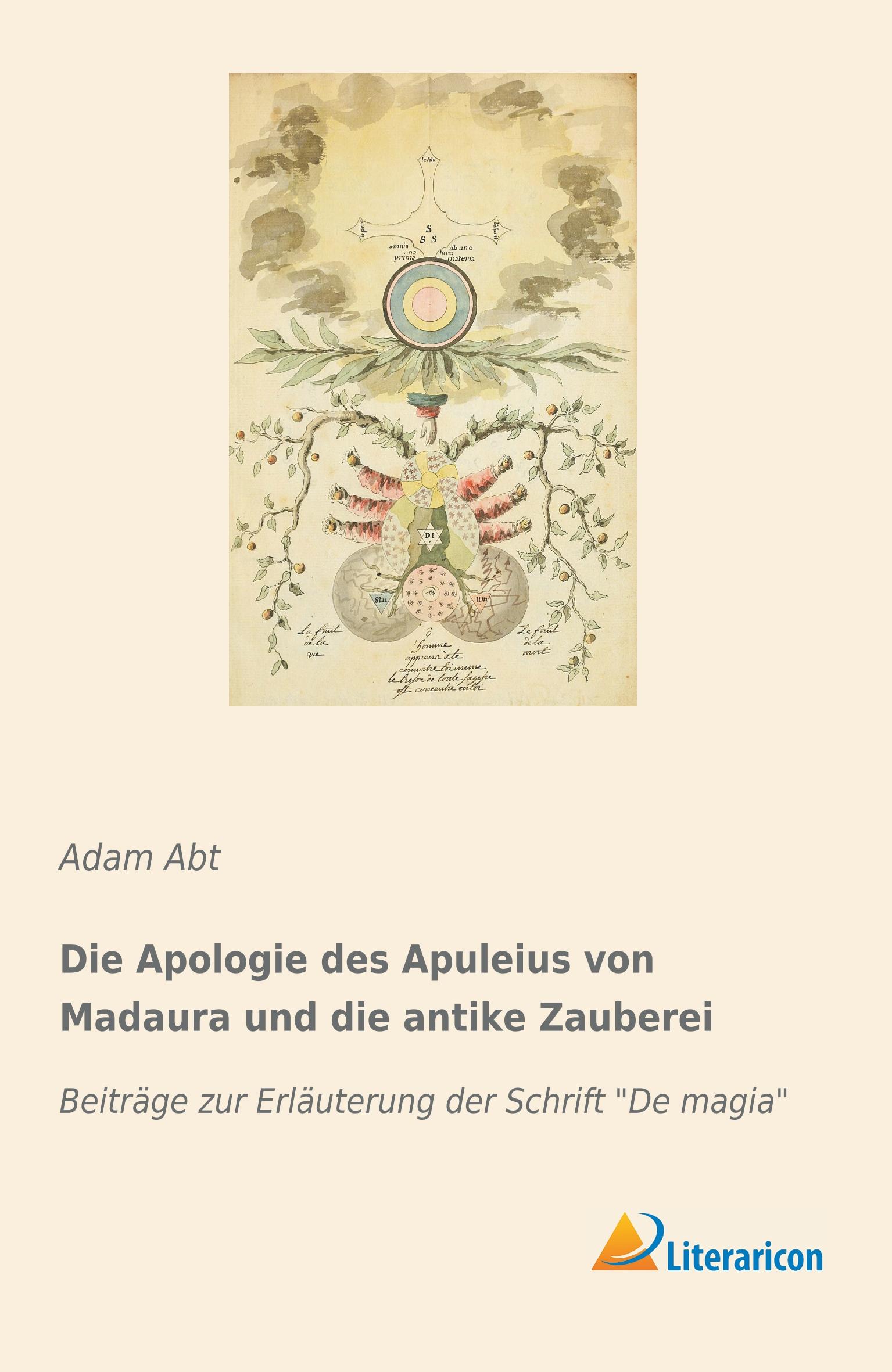 Die Apologie des Apuleius von Madaura und die antike Zauberei