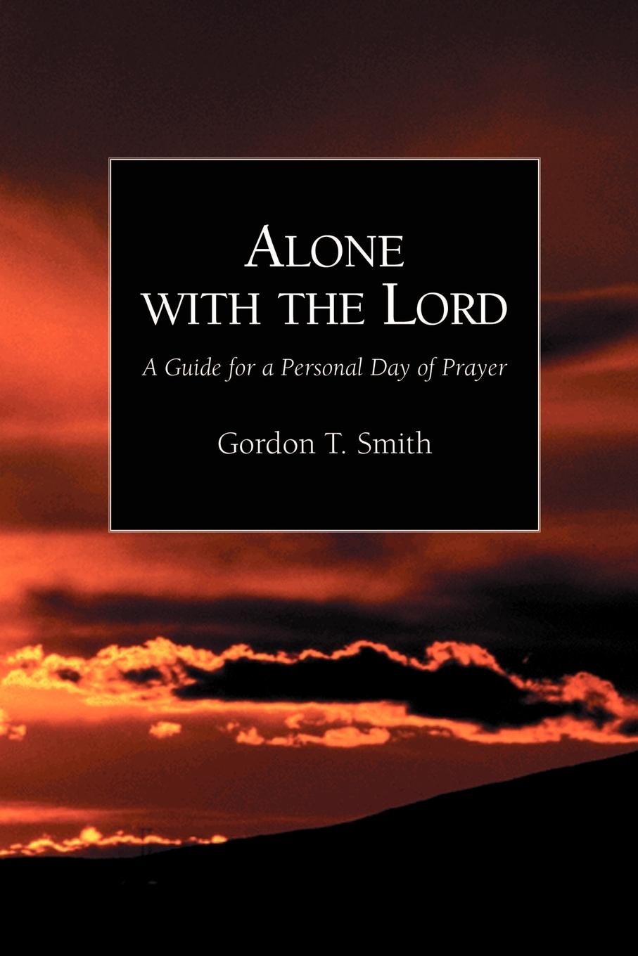 Alone with the Lord