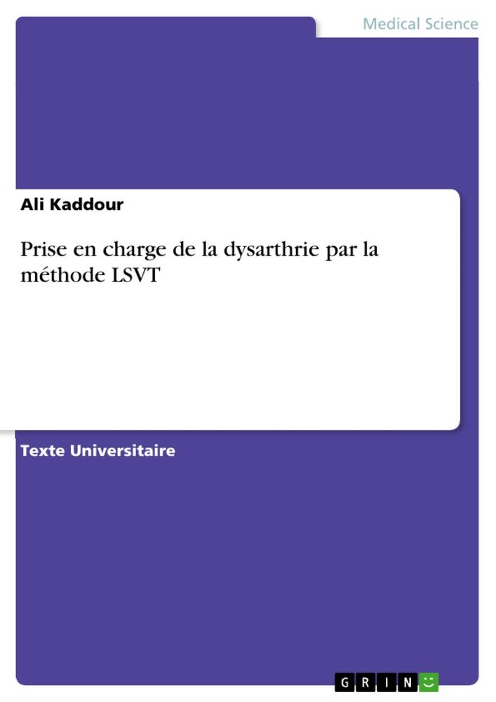 Prise en charge de la dysarthrie par la méthode LSVT