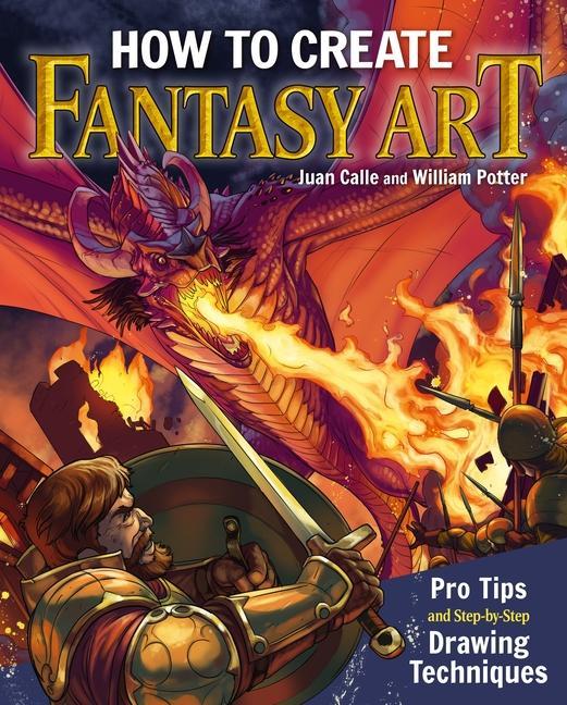 How to Create Fantasy Art: Pro Tips and Step-By-Step Drawing Techniques