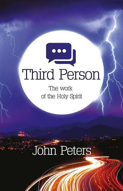 Third Person: The work of the Holy Spirit