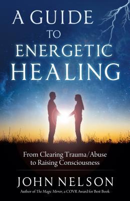 A Guide to Energetic Healing