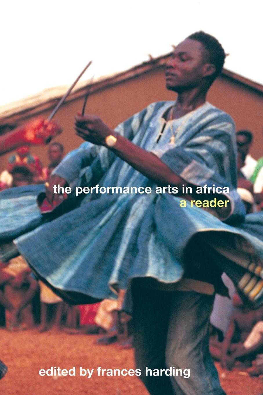 The Performance Arts in Africa