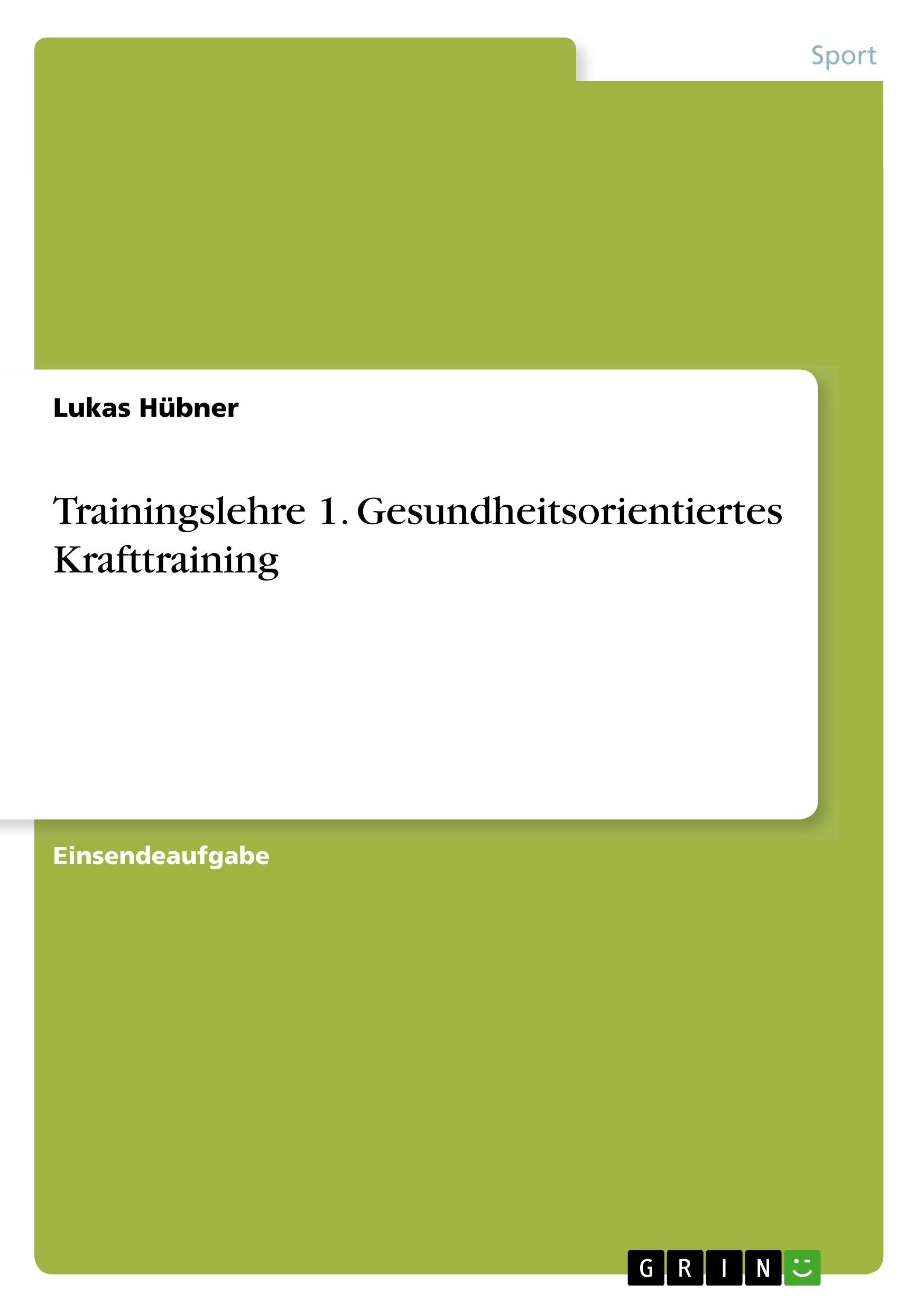 Trainingslehre 1. Gesundheitsorientiertes Krafttraining