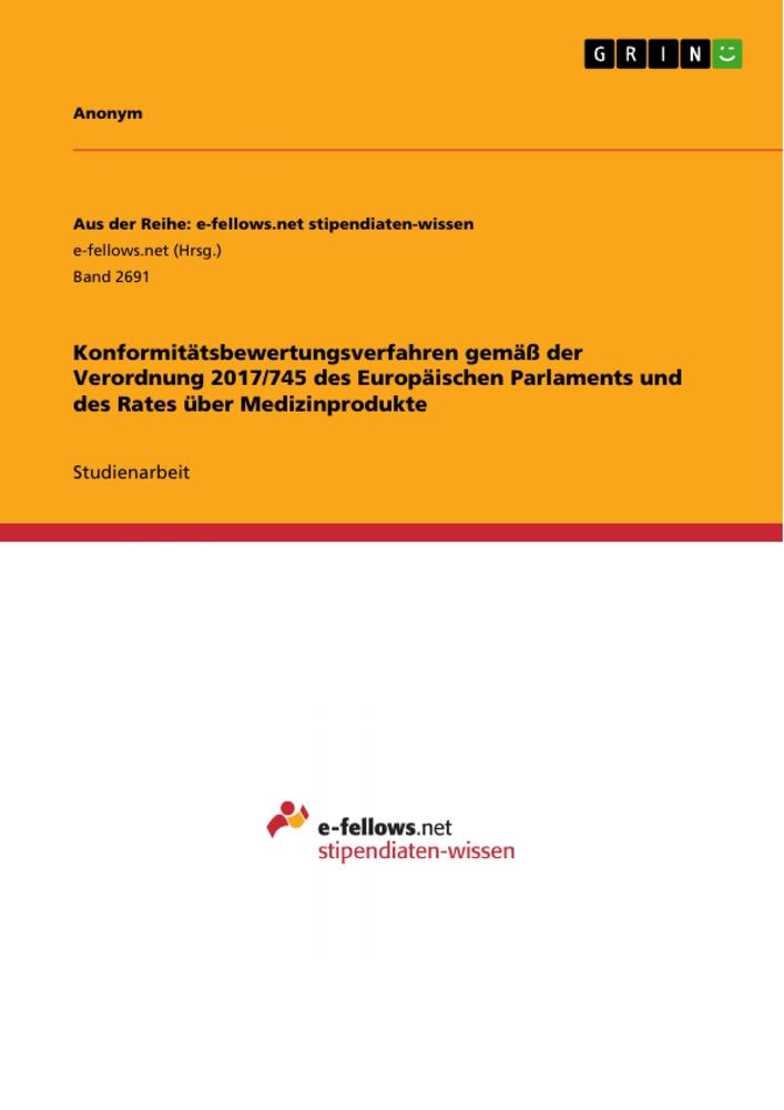 Konformitätsbewertungsverfahren gemäß der Verordnung 2017/745 des Europäischen Parlaments und des Rates über Medizinprodukte