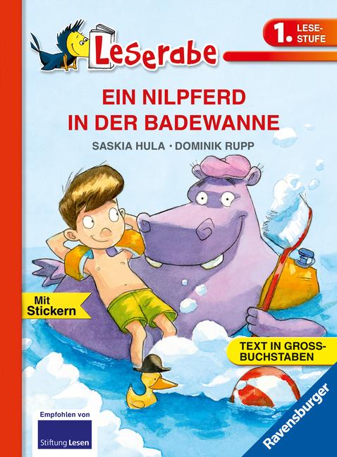 EIN NILPFERD IN DER BADEWANNE - Leserabe 1. Klasse - Erstlesebuch für Kinder ab 6 Jahren