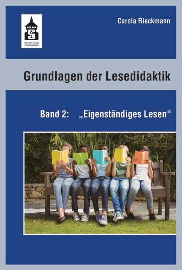 Grundlagen der Lesedidaktik. Band 2: Eigenständiges Lesen