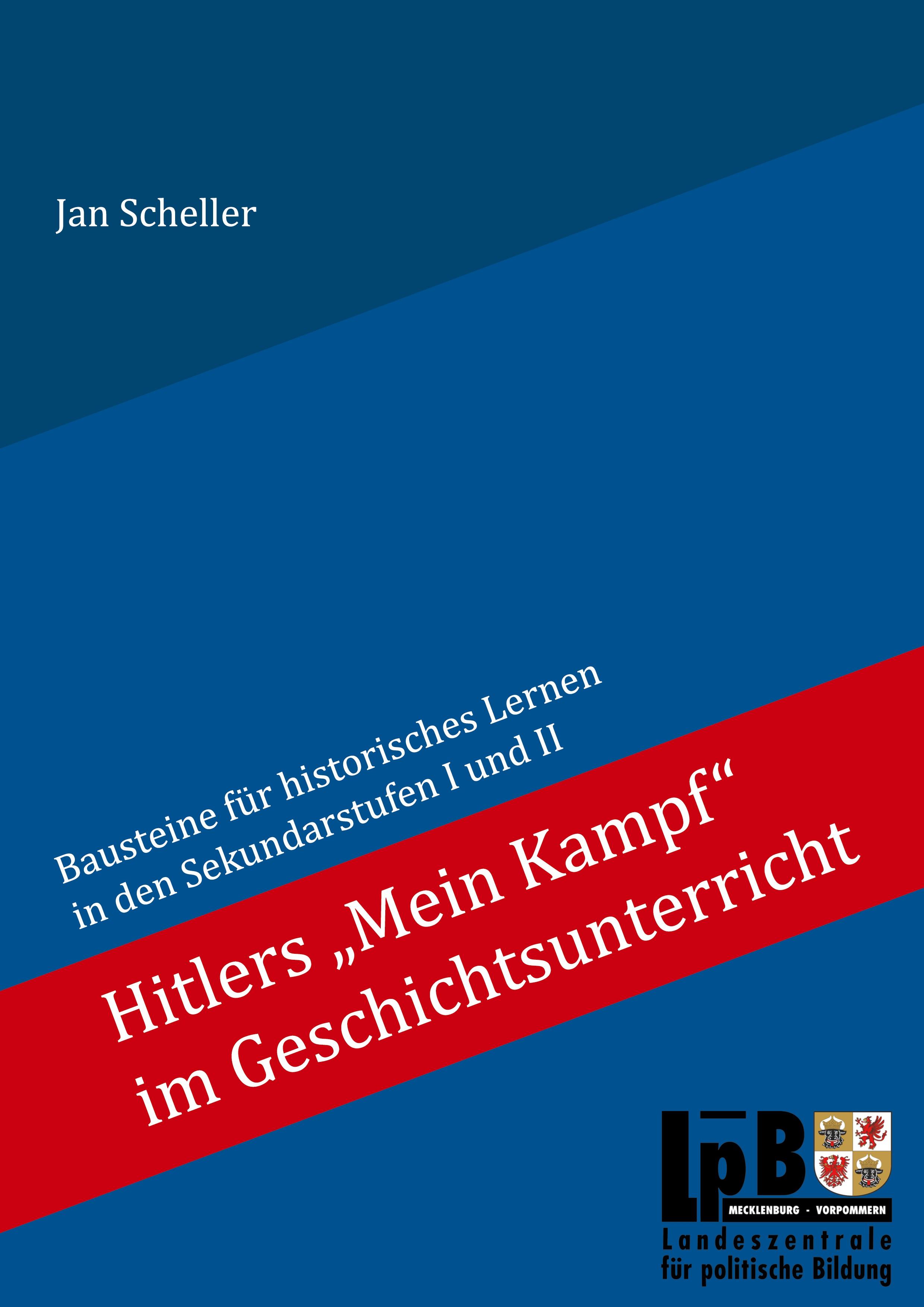 Hitlers "Mein Kampf" im Geschichtsunterricht