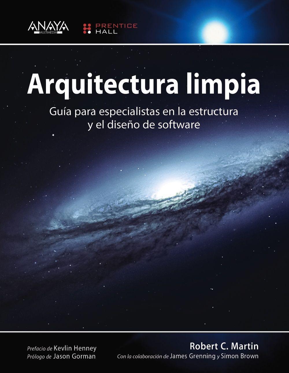 Arquitectura limpia : guía para especialistas en la estructura y el diseño de software