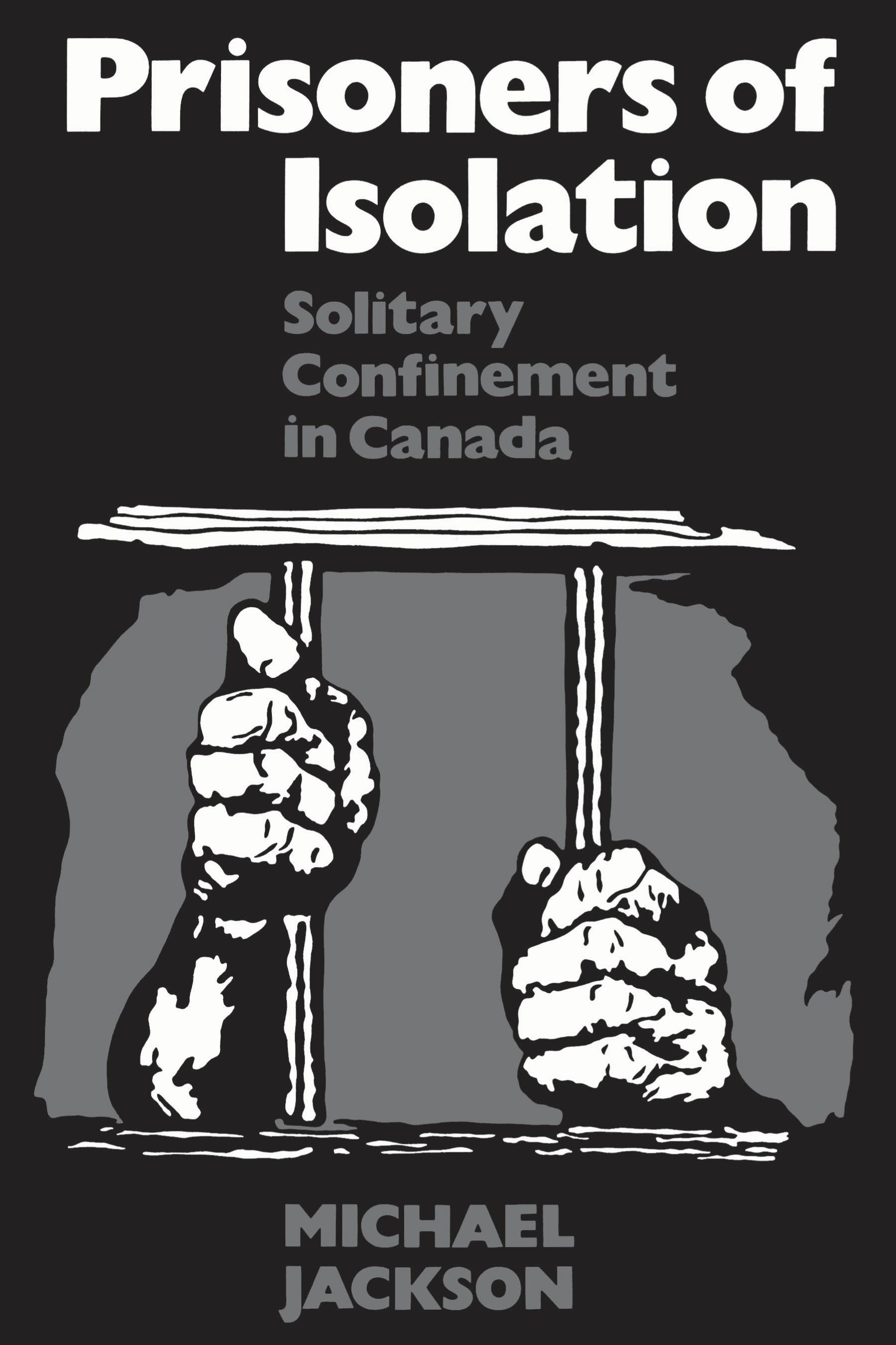 Prisoners of Isolation