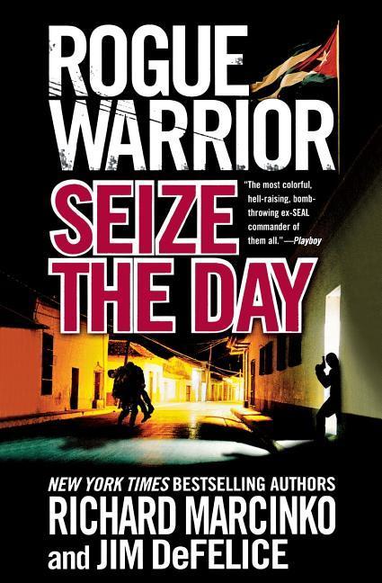 Rogue Warrior: Seize the Day