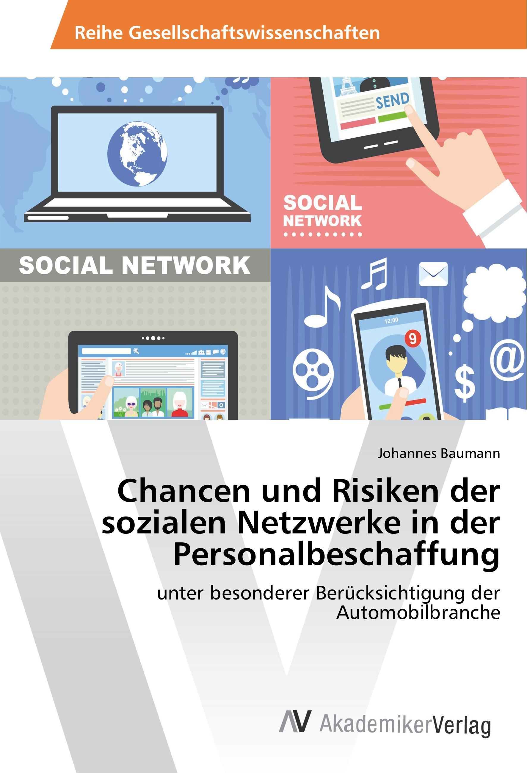 Chancen und Risiken der sozialen Netzwerke in der Personalbeschaffung