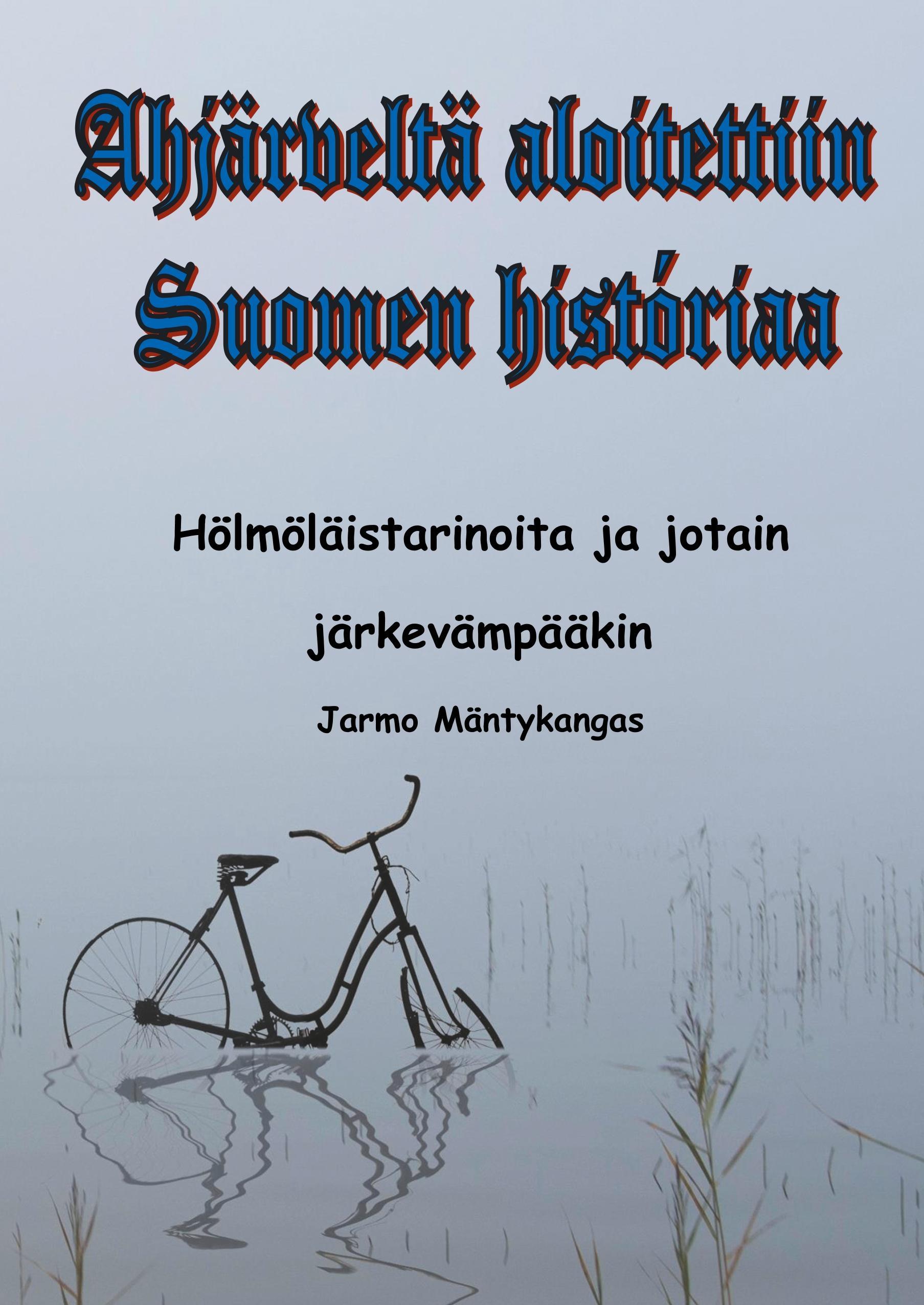 Ahjärveltä aloitettiin Suomen historiaa