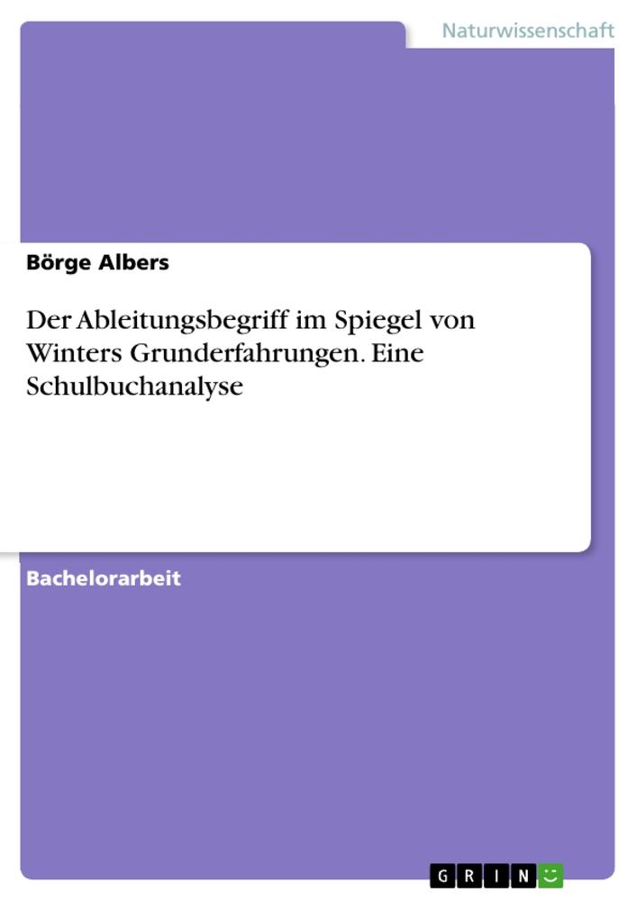 Der Ableitungsbegriff im Spiegel von Winters Grunderfahrungen. Eine Schulbuchanalyse