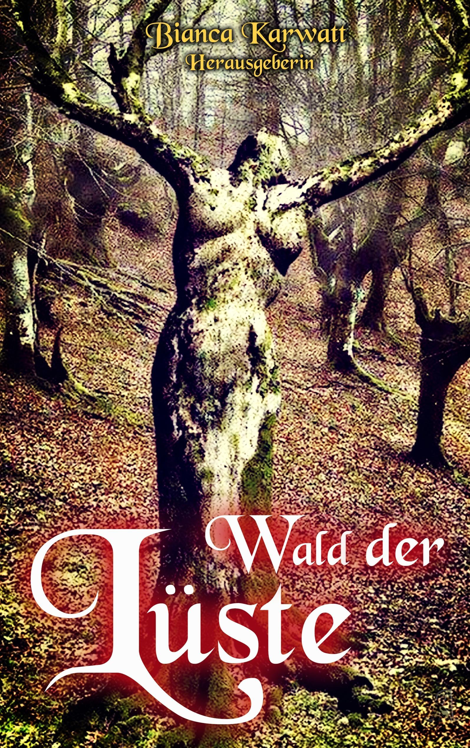 Wald der Lüste