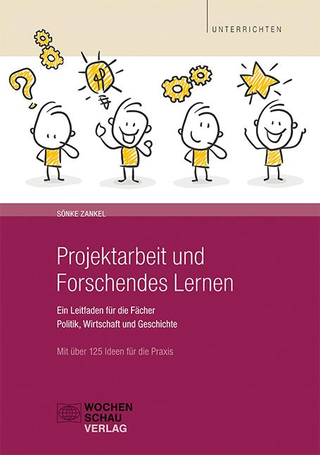 Projektarbeit und Forschendes Lernen