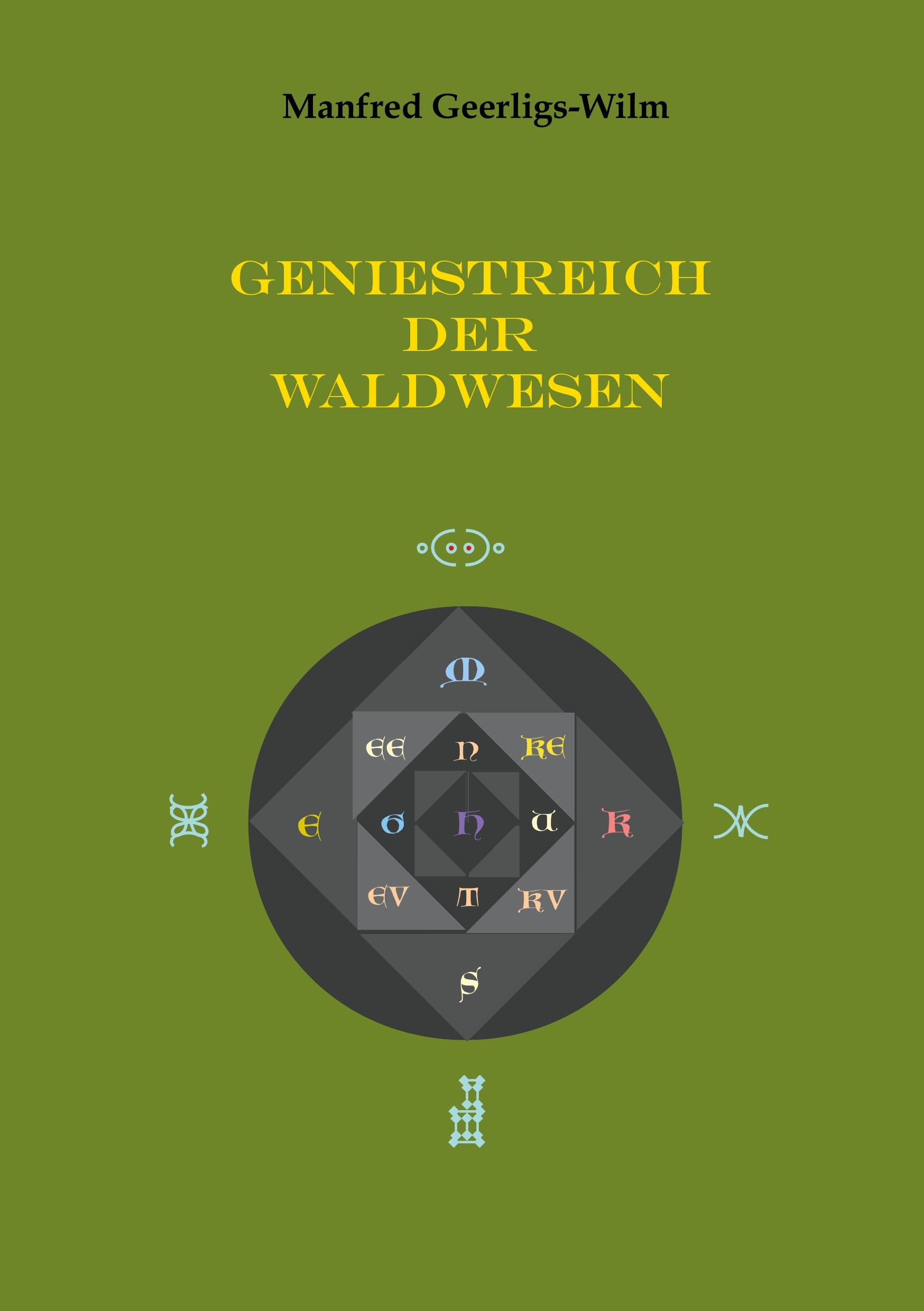 Geniestreich der Waldwesen