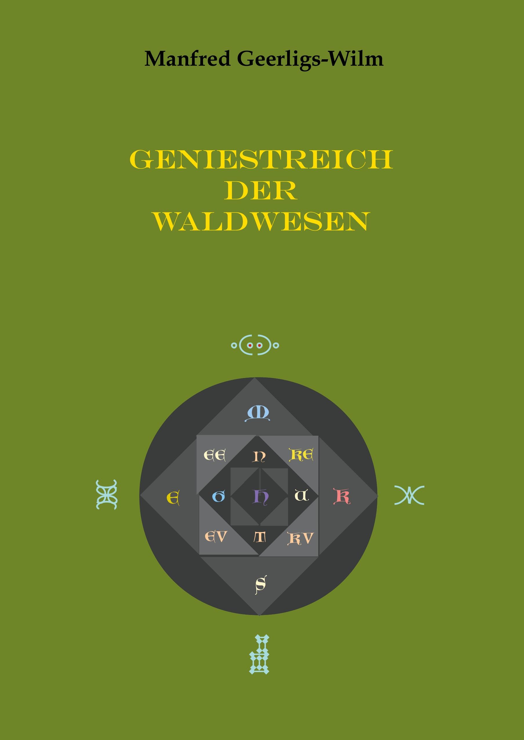 Geniestreich der Waldwesen