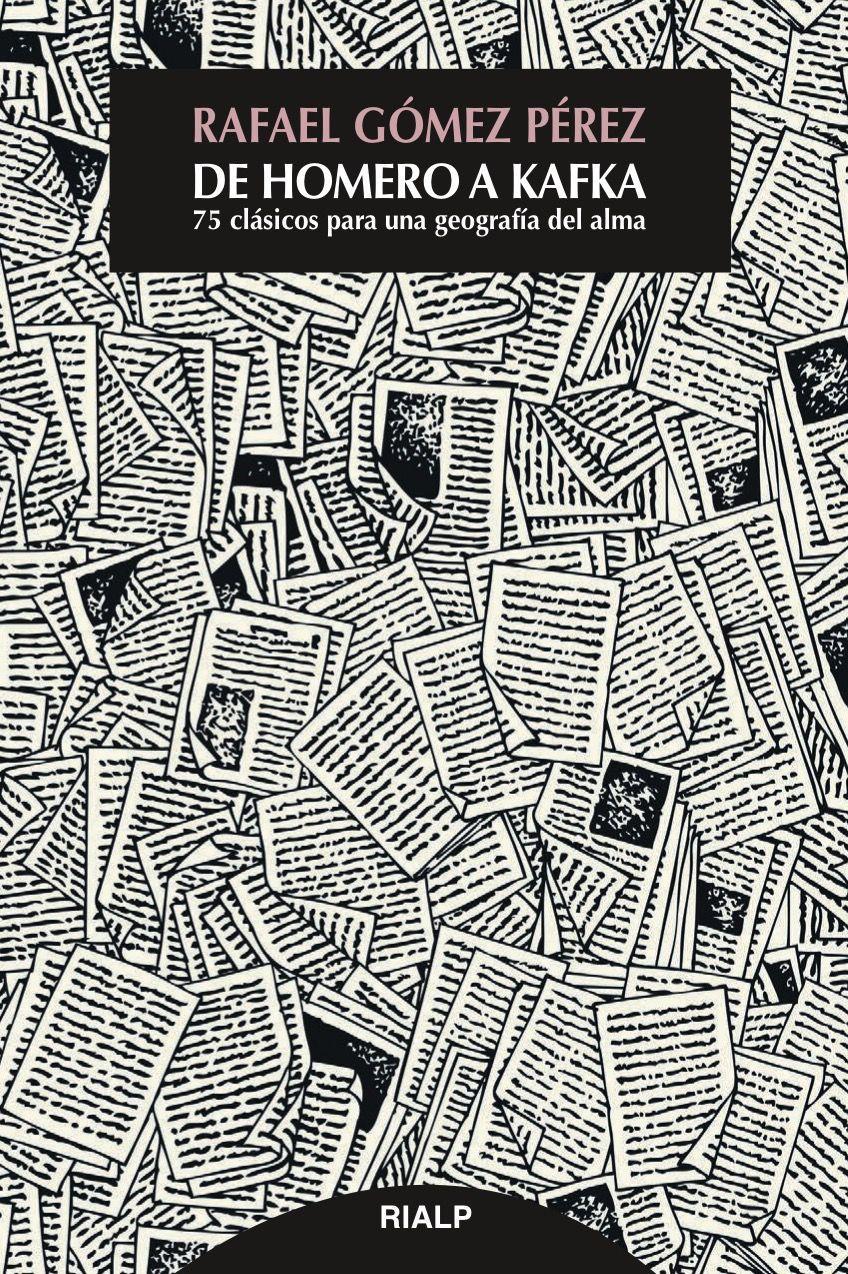 De Homero a Kafka : 75 clásicos para una geografía del alma