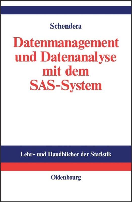 Datenmanagement und Datenanalyse mit dem SAS-System