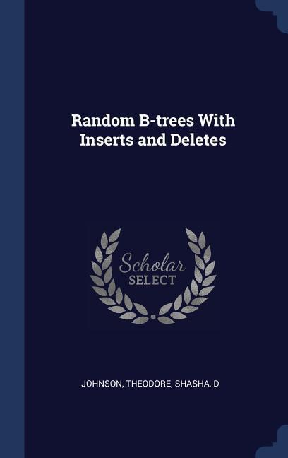 Random B-trees With Inserts and Deletes