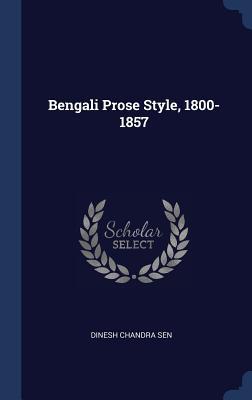 Bengali Prose Style, 1800-1857