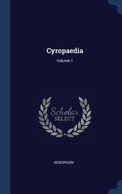 Cyropaedia; Volume 1