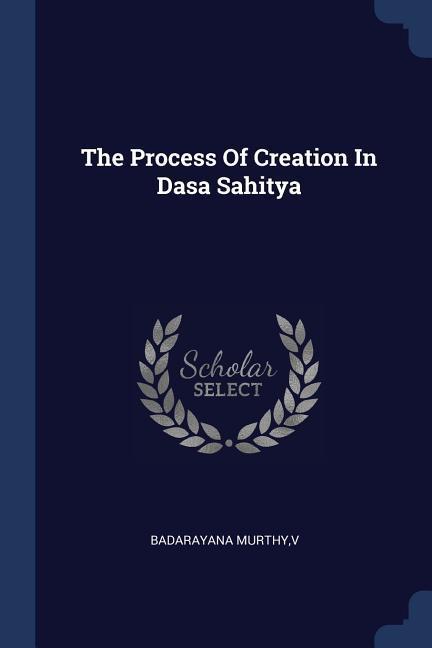 The Process Of Creation In Dasa Sahitya