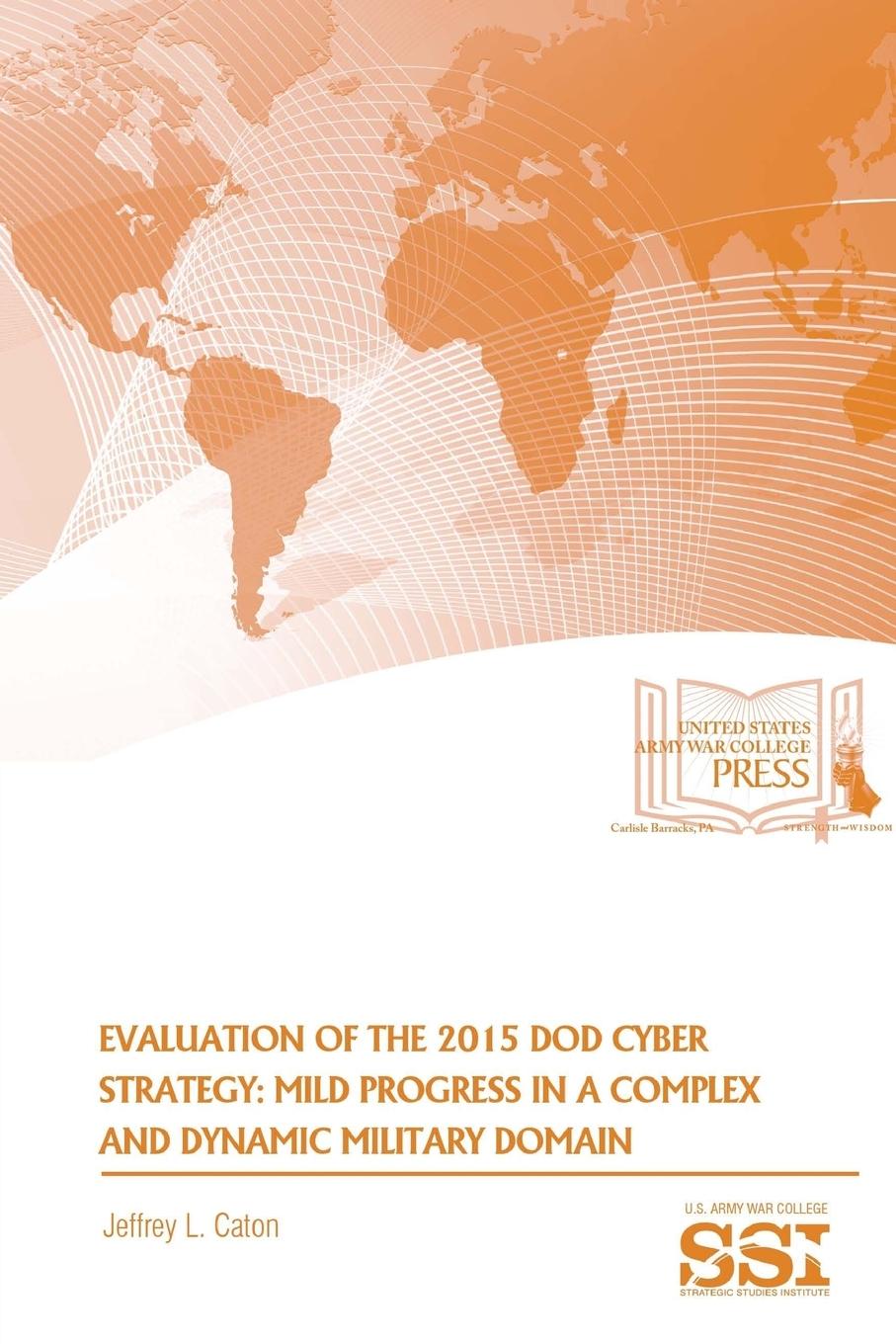 Evaluation of The 2015 DoD Cyber Strategy