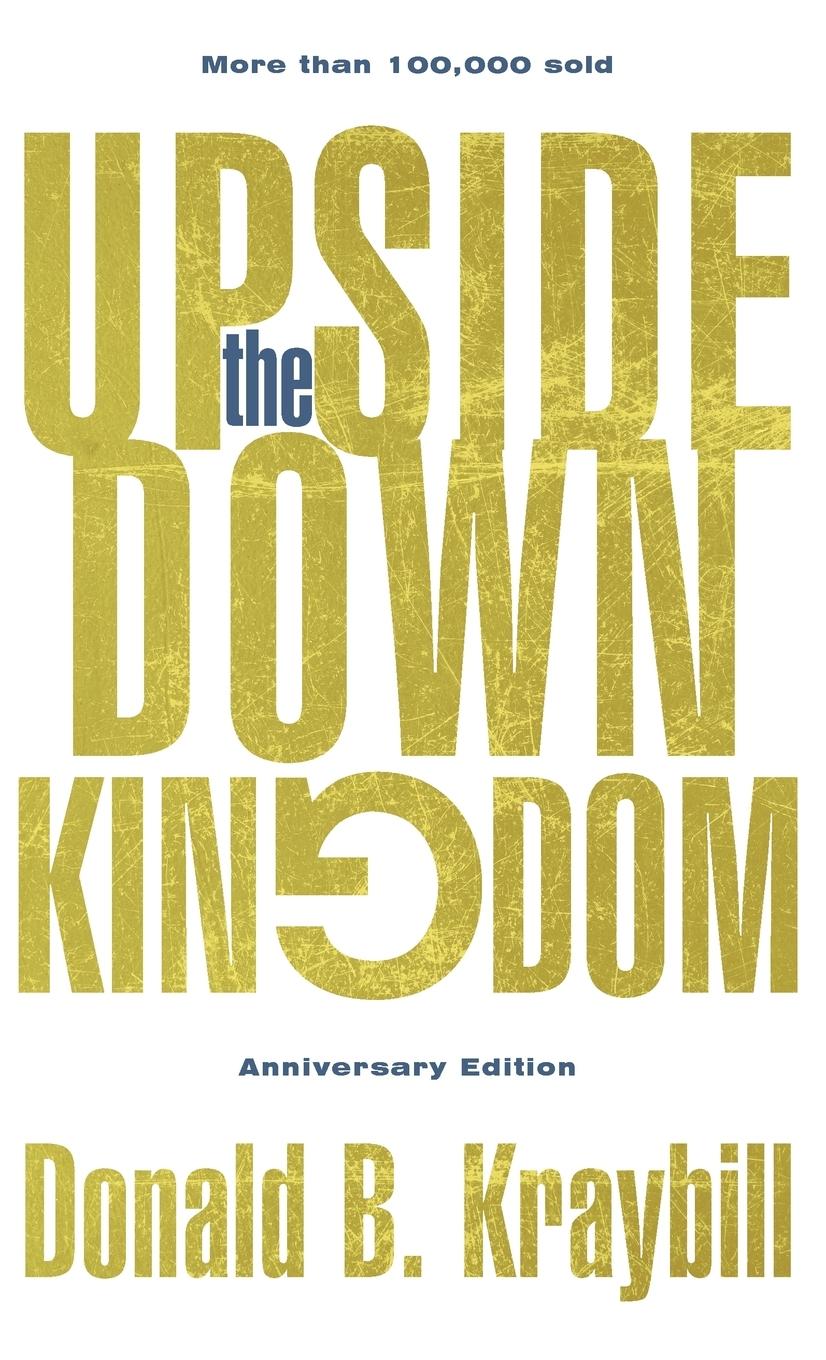 The Upside-Down Kingdom, Hardcover