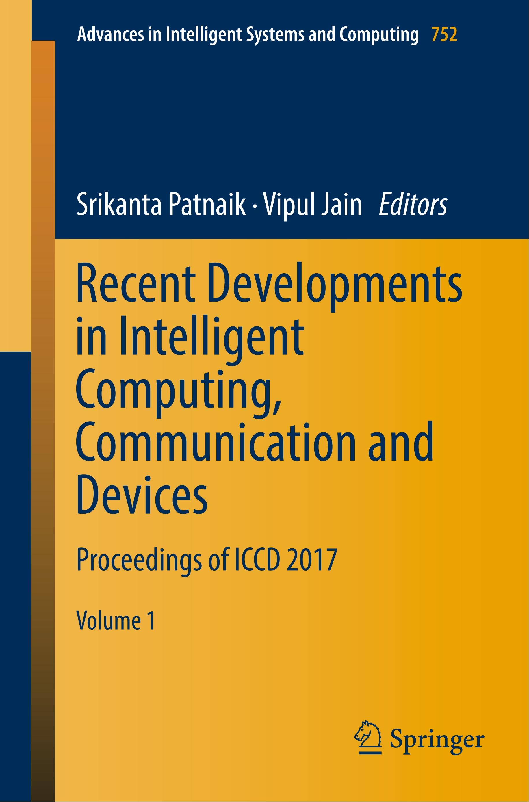 Recent Developments in Intelligent Computing, Communication and Devices