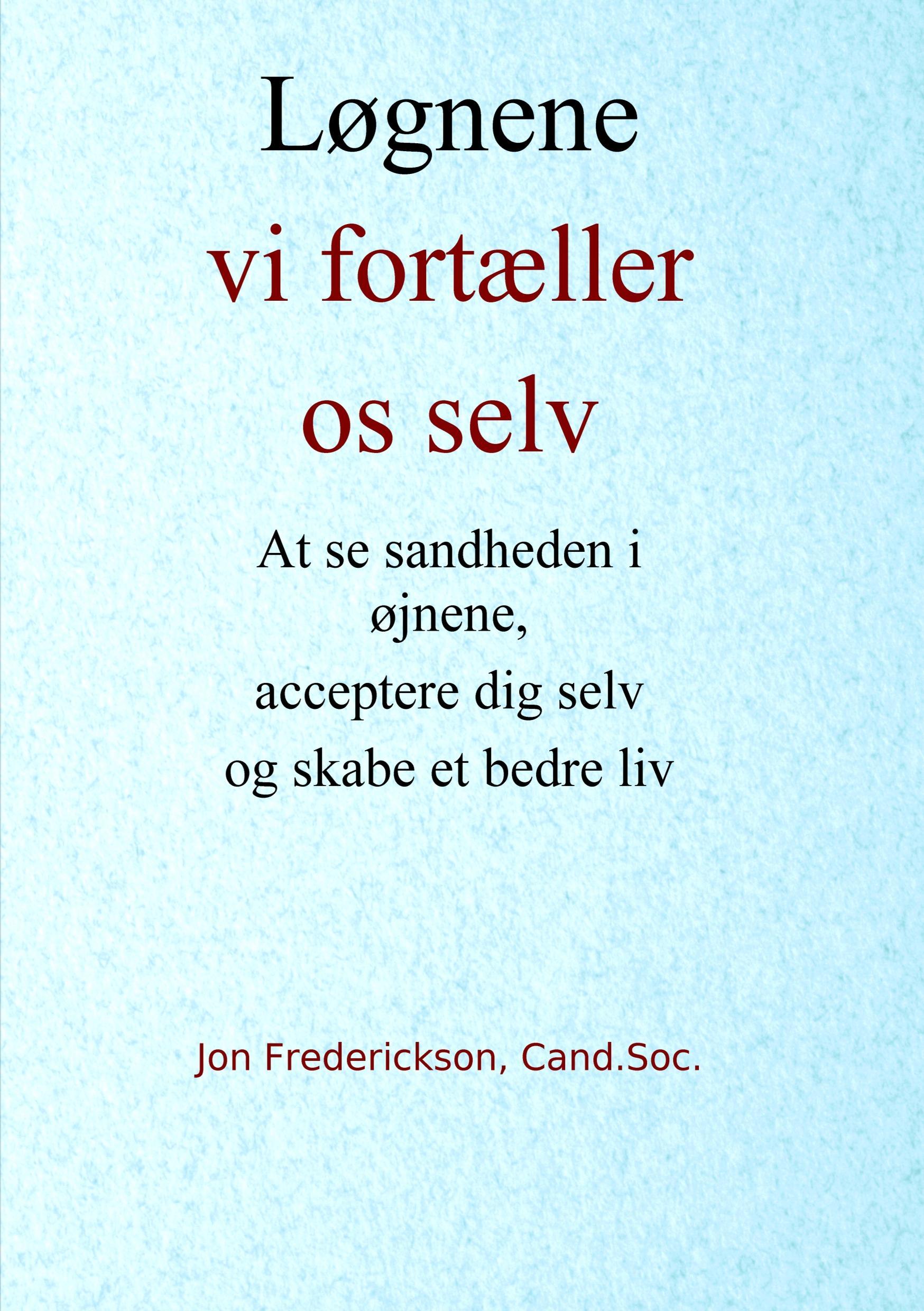 Løgnene vi fortæller os selv