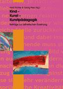 Kind - Kunst - Kunstpädagogik