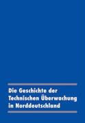 Die Geschichte der Technischen Überwachung in Norddeutschland