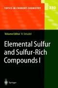 Elemental Sulfur and Sulfur-Rich Compounds I