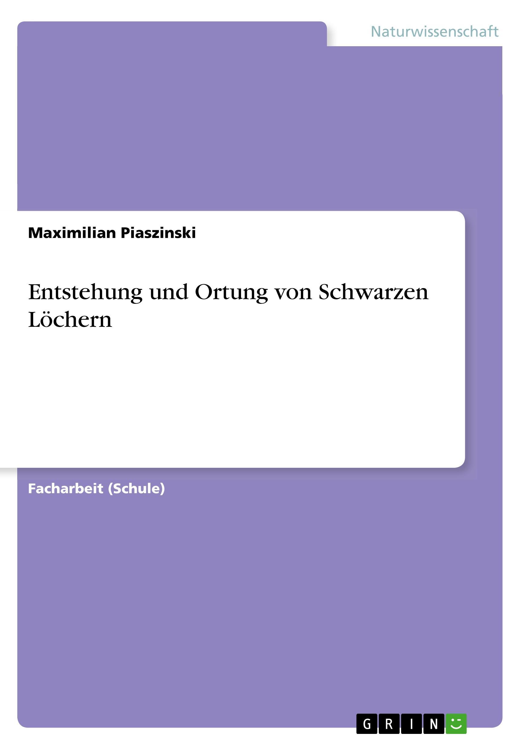 Entstehung und Ortung von Schwarzen Löchern