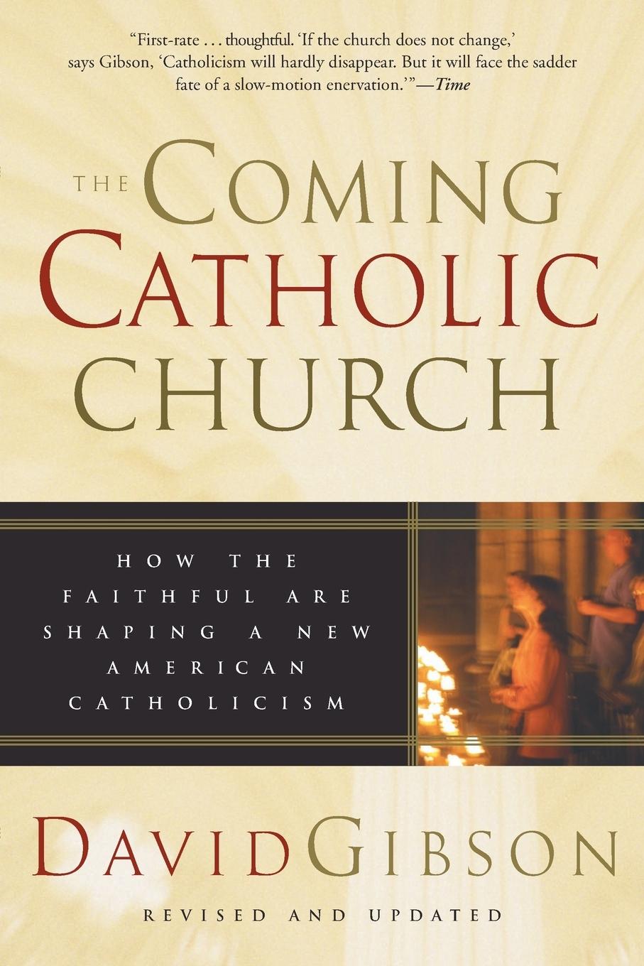 The Coming Catholic Church