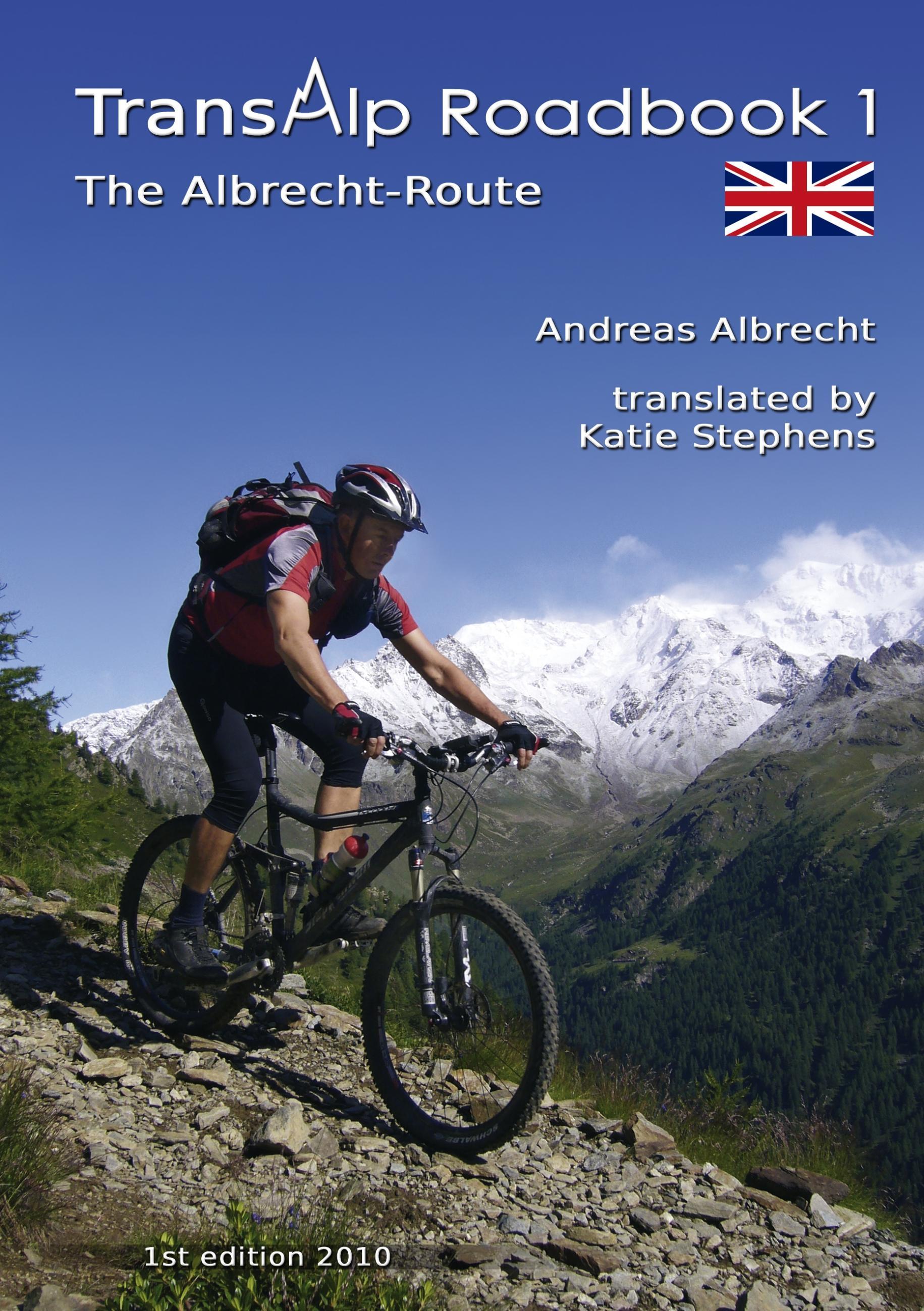 Transalp Roadbook 1: The Albrecht-Route (english version)