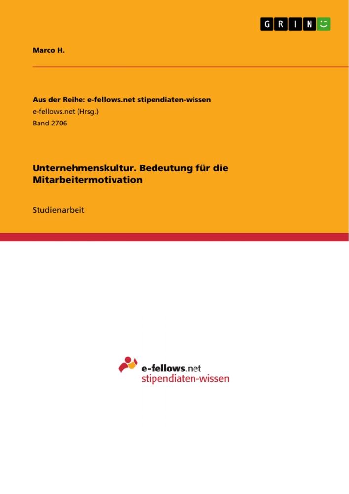 Unternehmenskultur. Bedeutung für die Mitarbeitermotivation