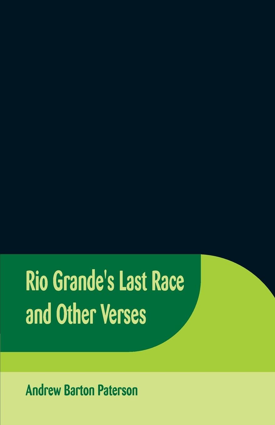 Rio Grande's Last Race and Other Verses