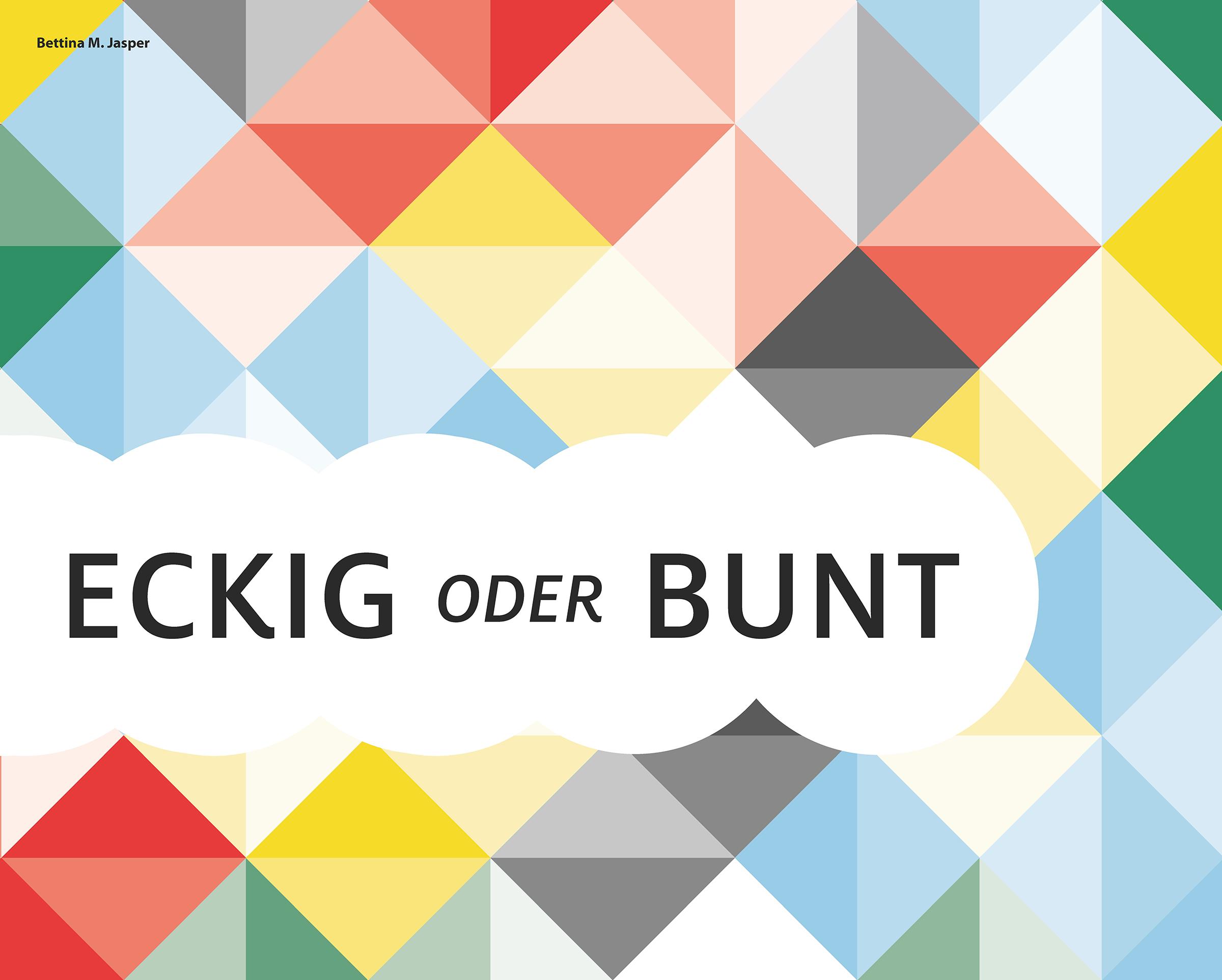 Eckig oder bunt