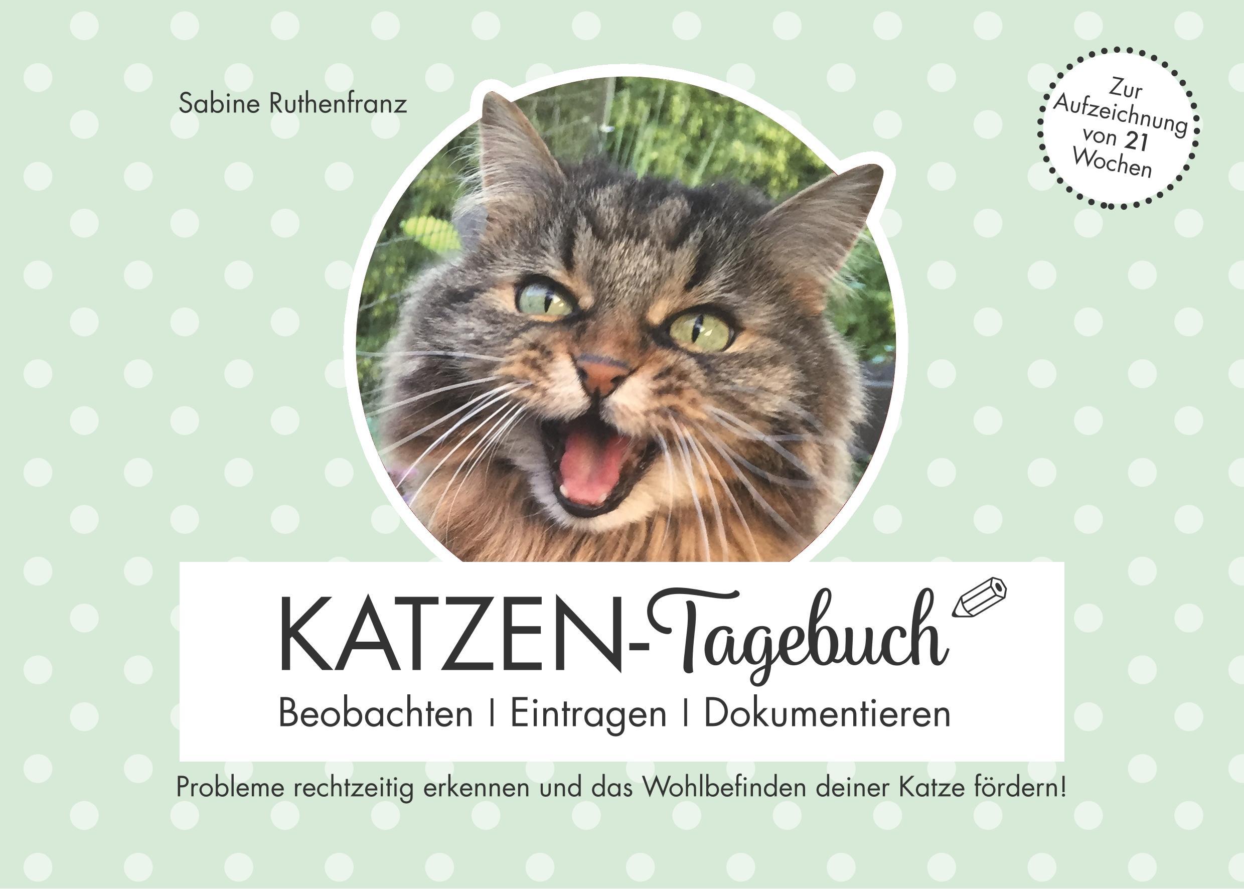 Katzen-Tagebuch - Beobachten - Eintragen - Dokumentieren