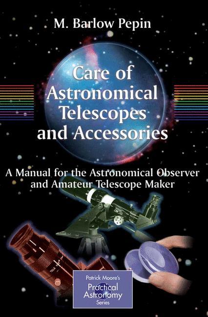 Care of Astronomical Telescopes and Accessories