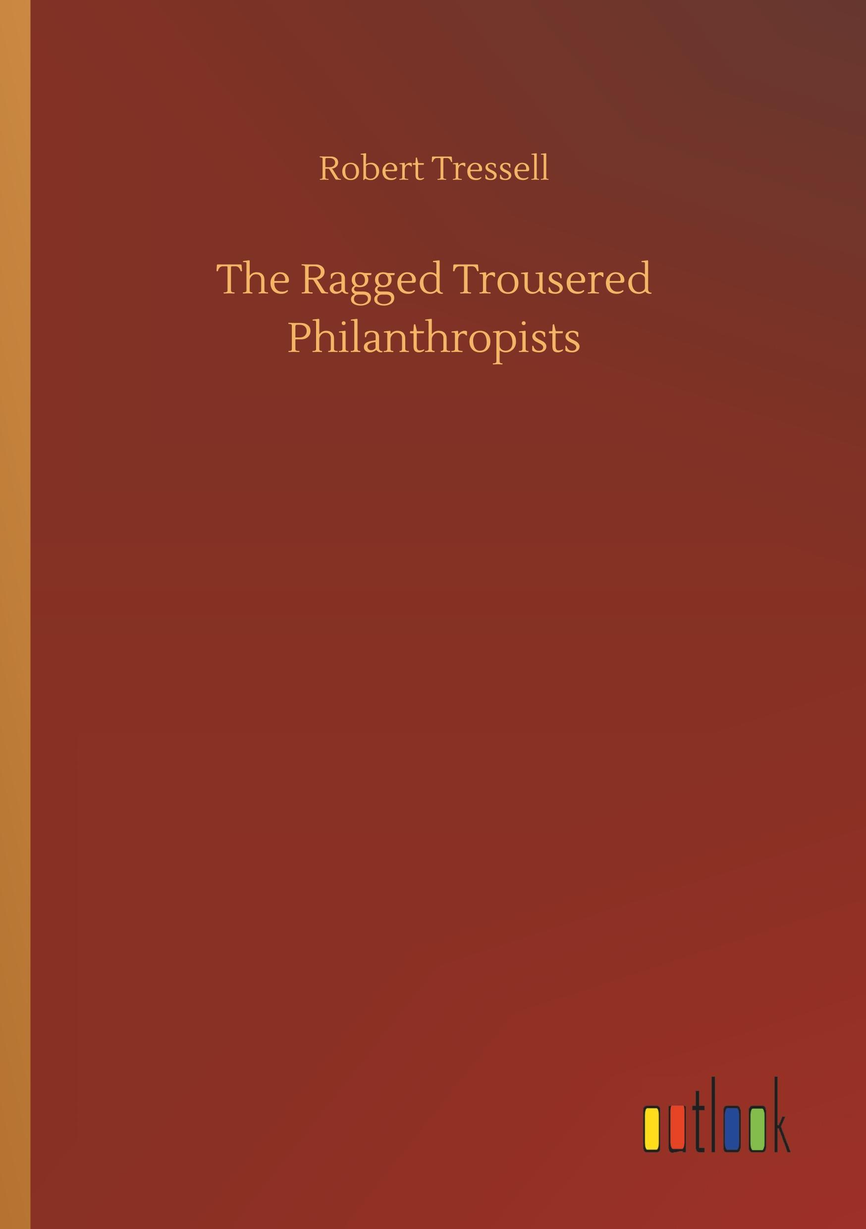 The Ragged Trousered Philanthropists